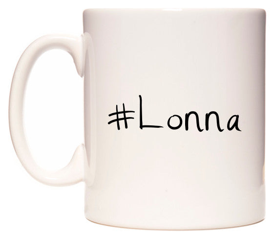 This mug features #Lonna