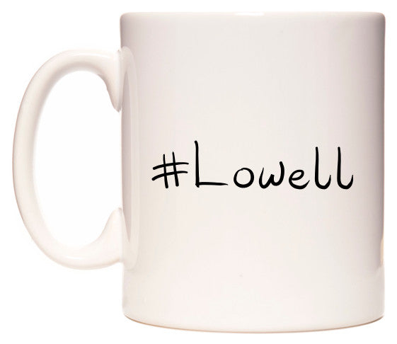 This mug features #Lowell