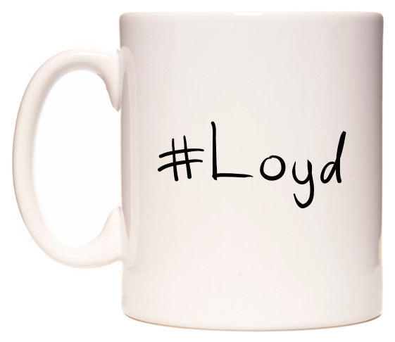 This mug features #Loyd