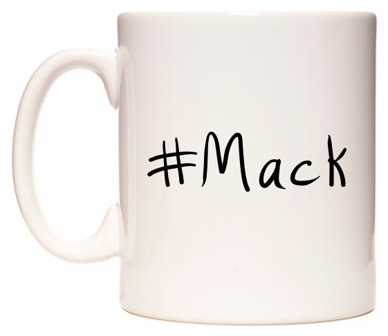 This mug features #Mack