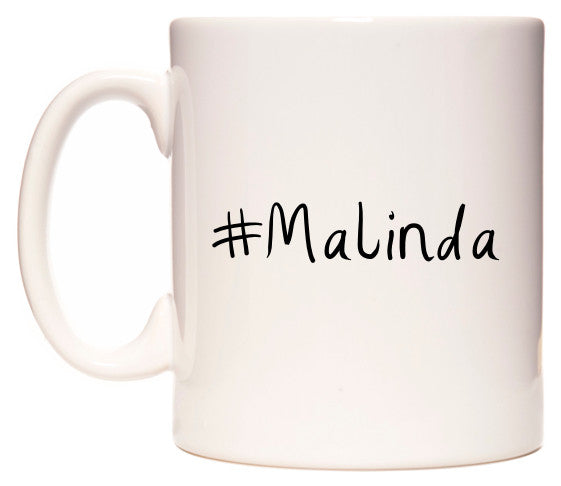 This mug features #Malinda