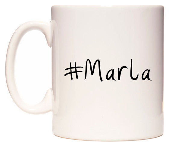 This mug features #Marla