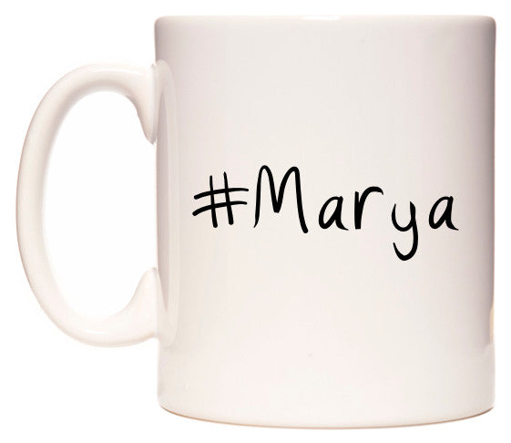 This mug features #Marya