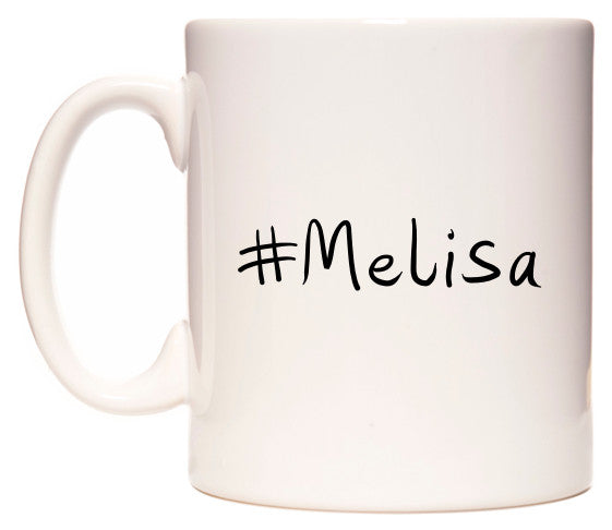 This mug features #Melisa