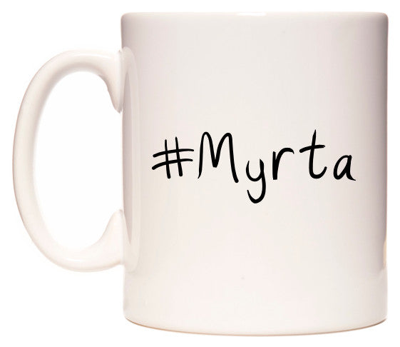 This mug features #Myrta