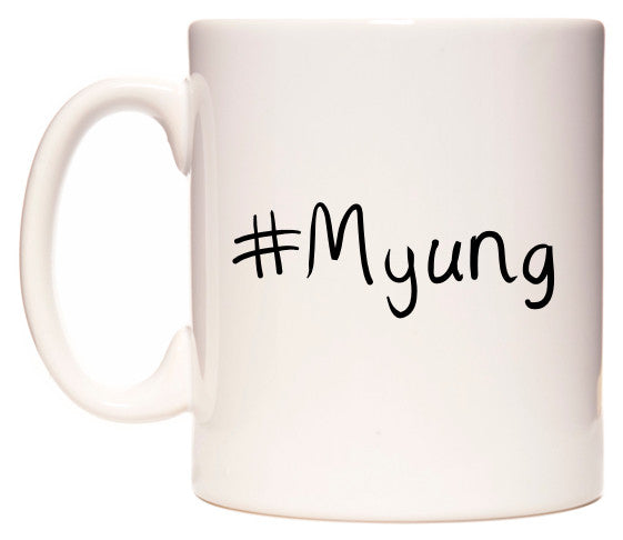 This mug features #Myung