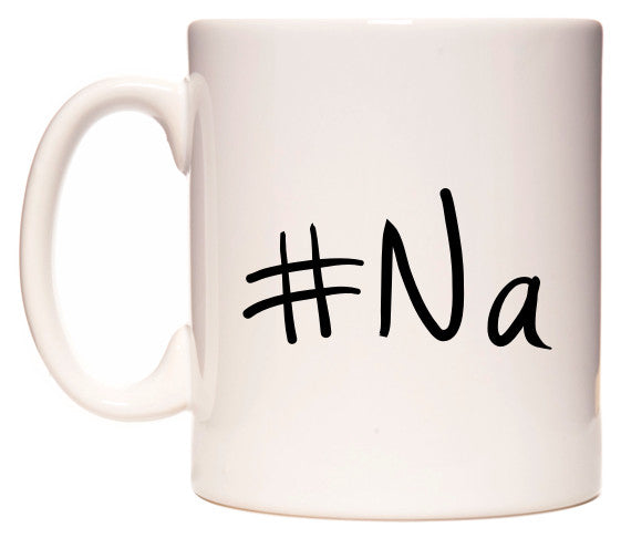 This mug features #Na