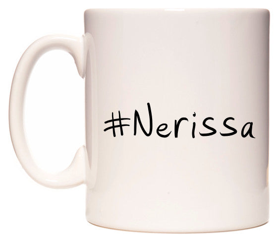 This mug features #Nerissa