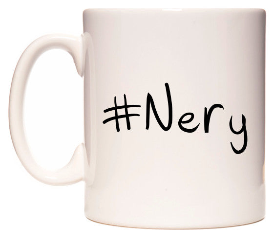 This mug features #Nery