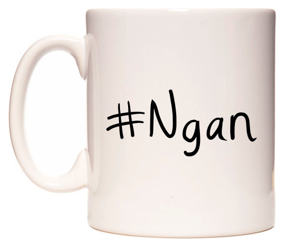 This mug features #Ngan