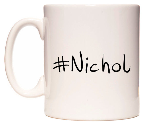 This mug features #Nichol