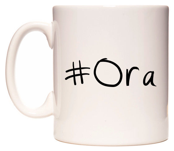 This mug features #Ora