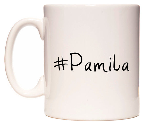 This mug features #Pamila