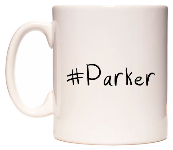 This mug features #Parker