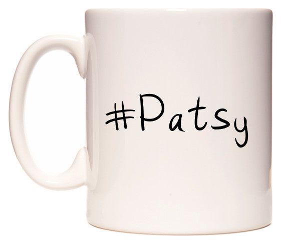 This mug features #Patsy