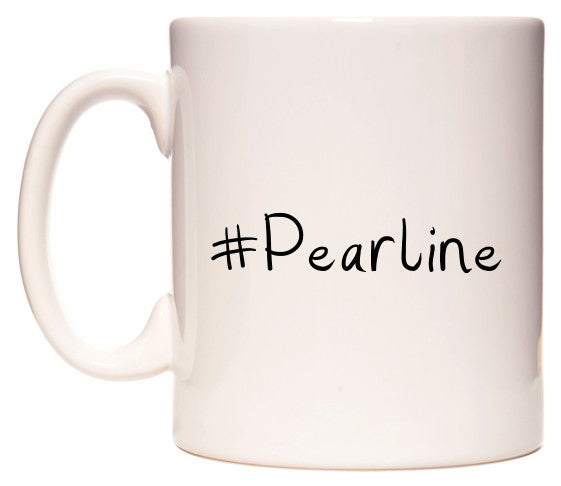 This mug features #Pearline