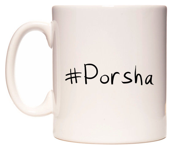 This mug features #Porsha