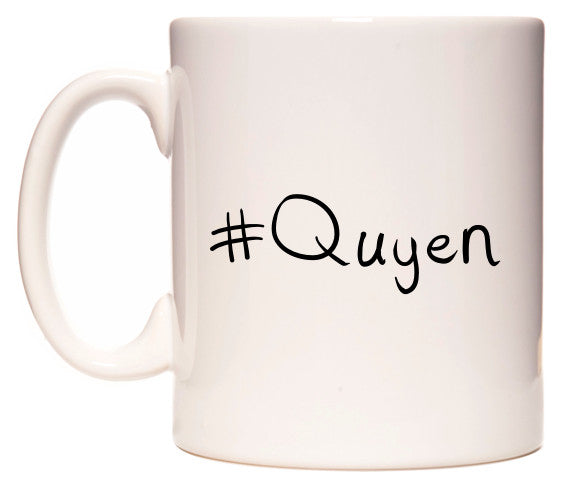 This mug features #Quyen