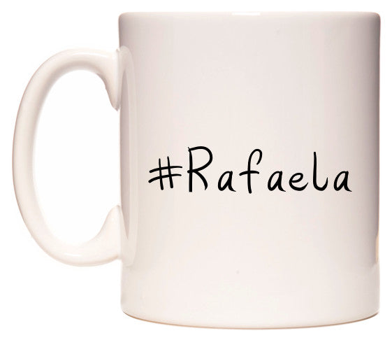 This mug features #Rafaela