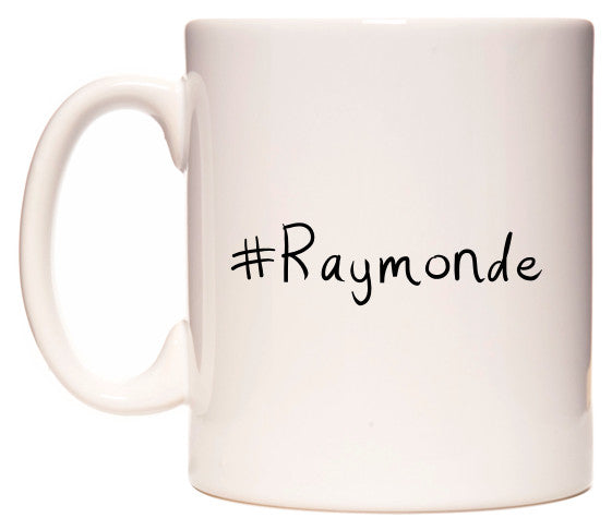 This mug features #Raymonde