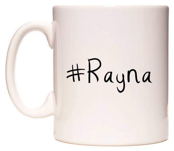 This mug features #Rayna
