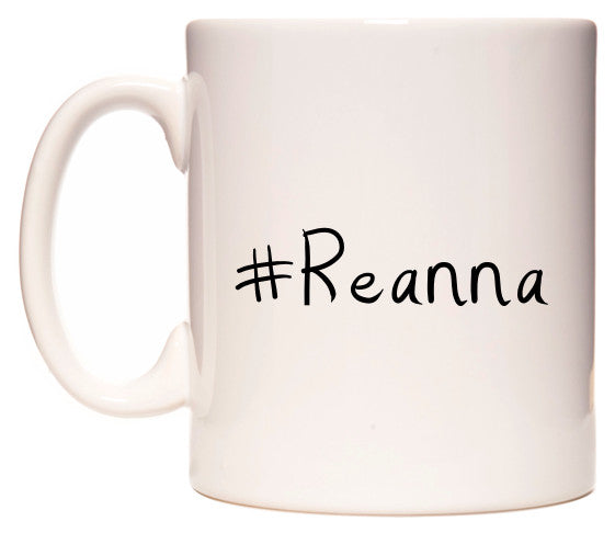 This mug features #Reanna