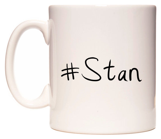 This mug features #Stan