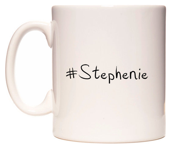 This mug features #Stephenie