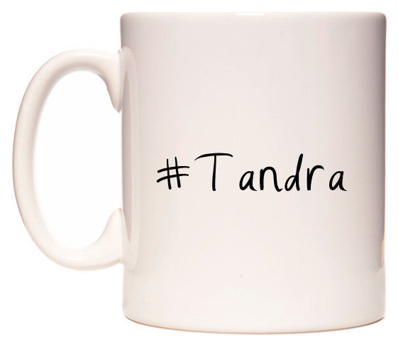 This mug features #Tandra