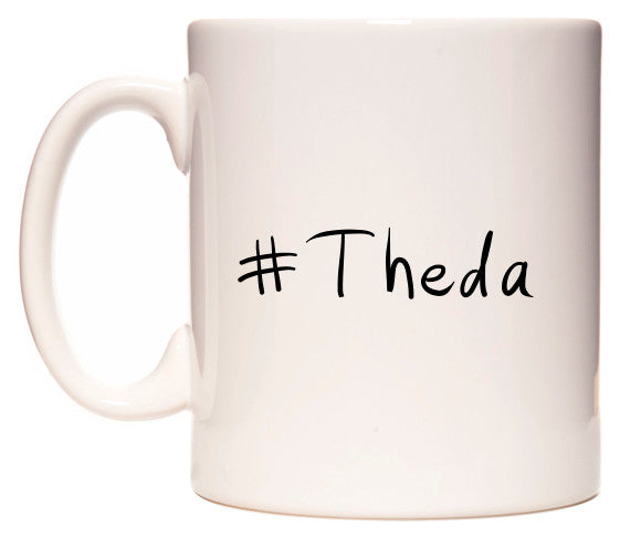 This mug features #Theda