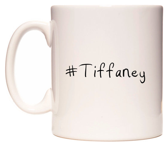 This mug features #Tiffaney