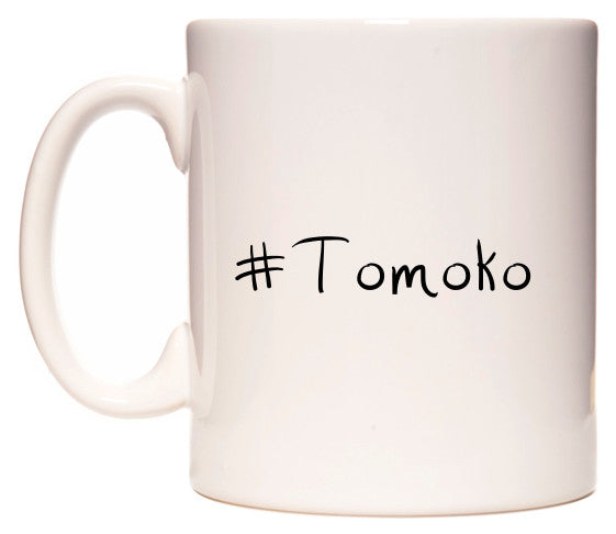 This mug features #Tomoko