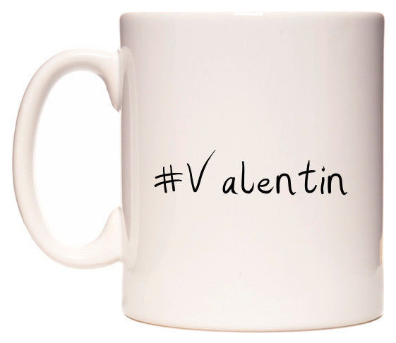 This mug features #Valentin