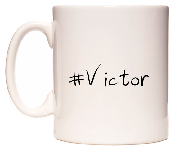 This mug features #Victor