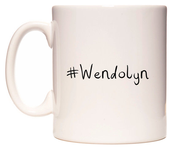 This mug features #Wendolyn