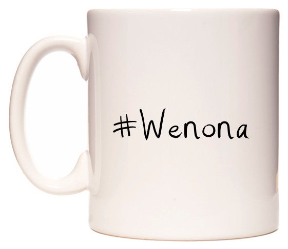 This mug features #Wenona