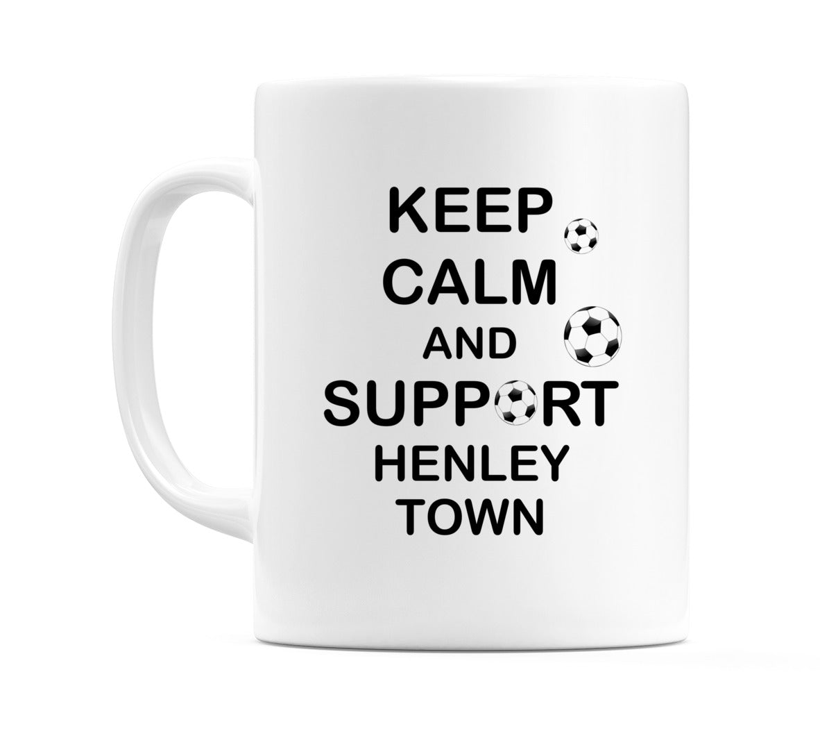 Keep Calm And Support Henley Town Mug