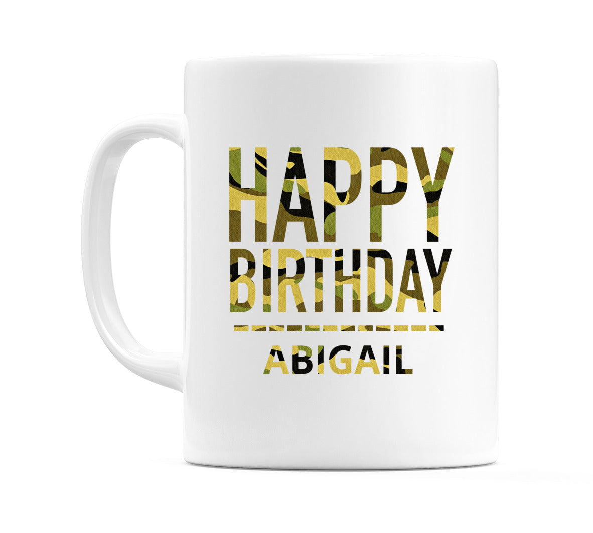 Happy Birthday Abigail (Camo) Mug Cup by WeDoMugs