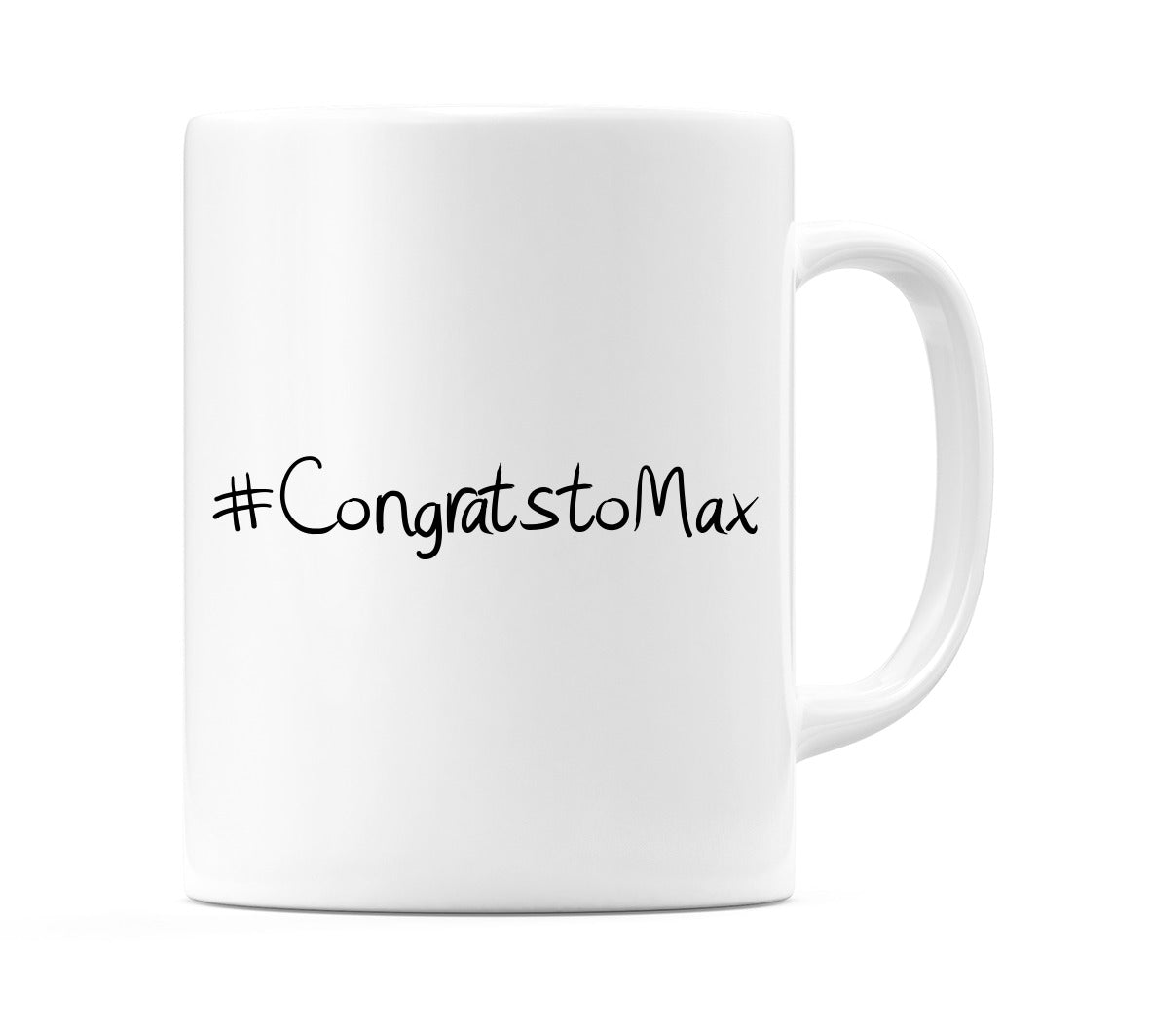 #CongratstoMax Mug