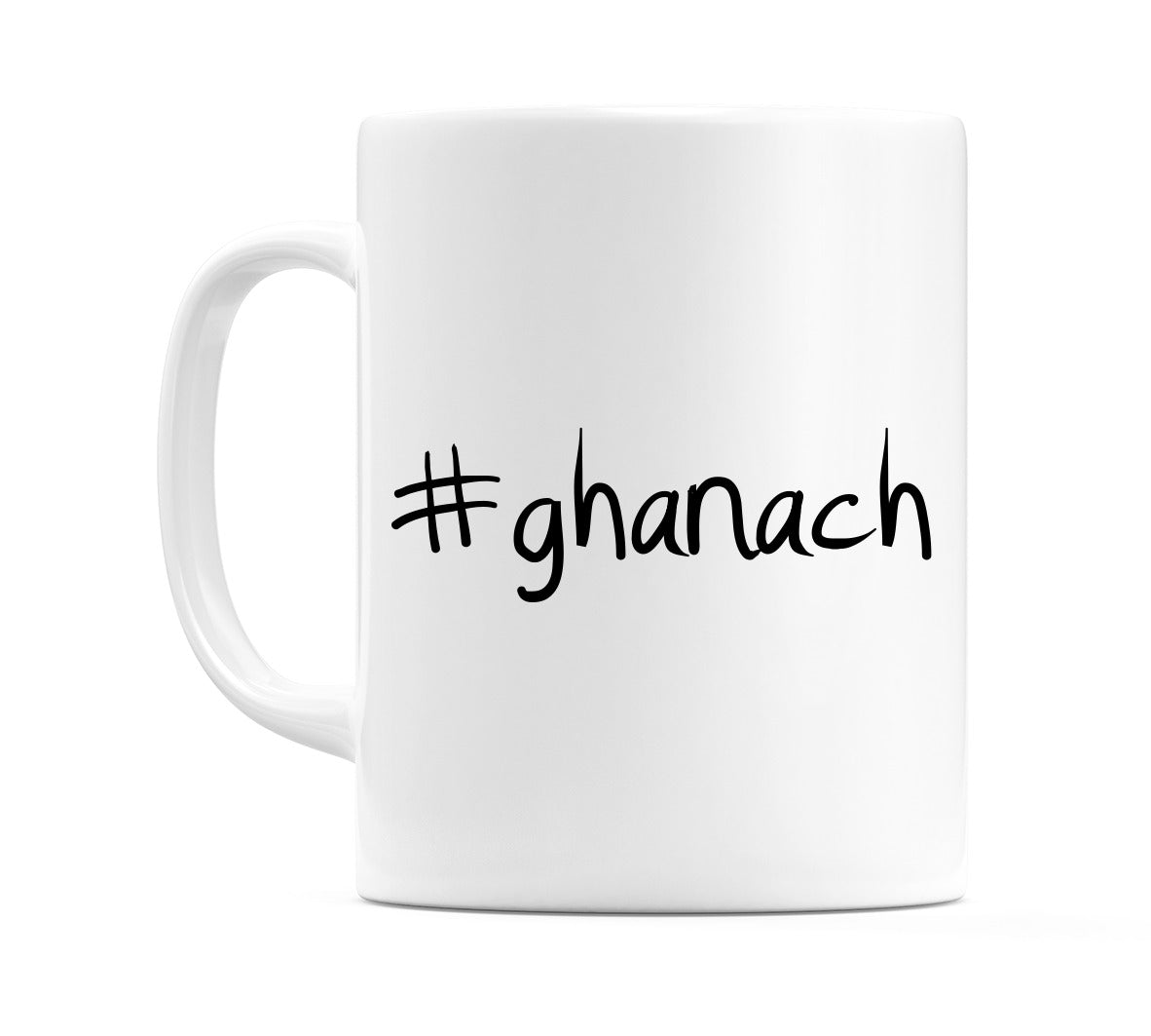 #ghanach Mug
