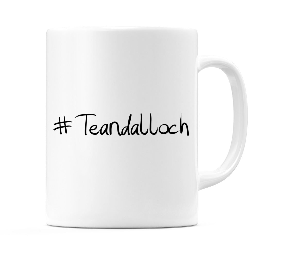 #Teandalloch Mug