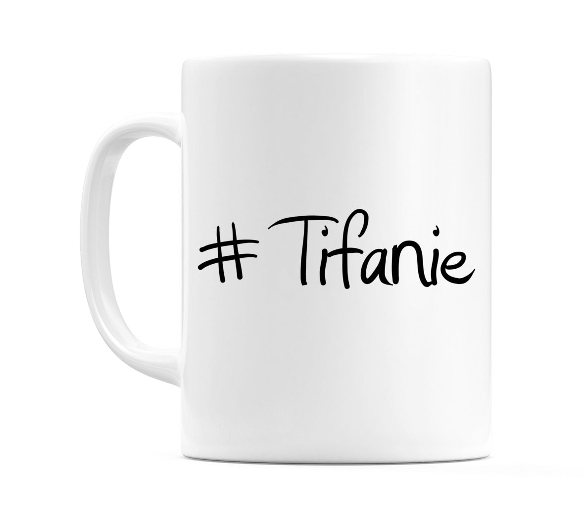 #Tifanie Mug