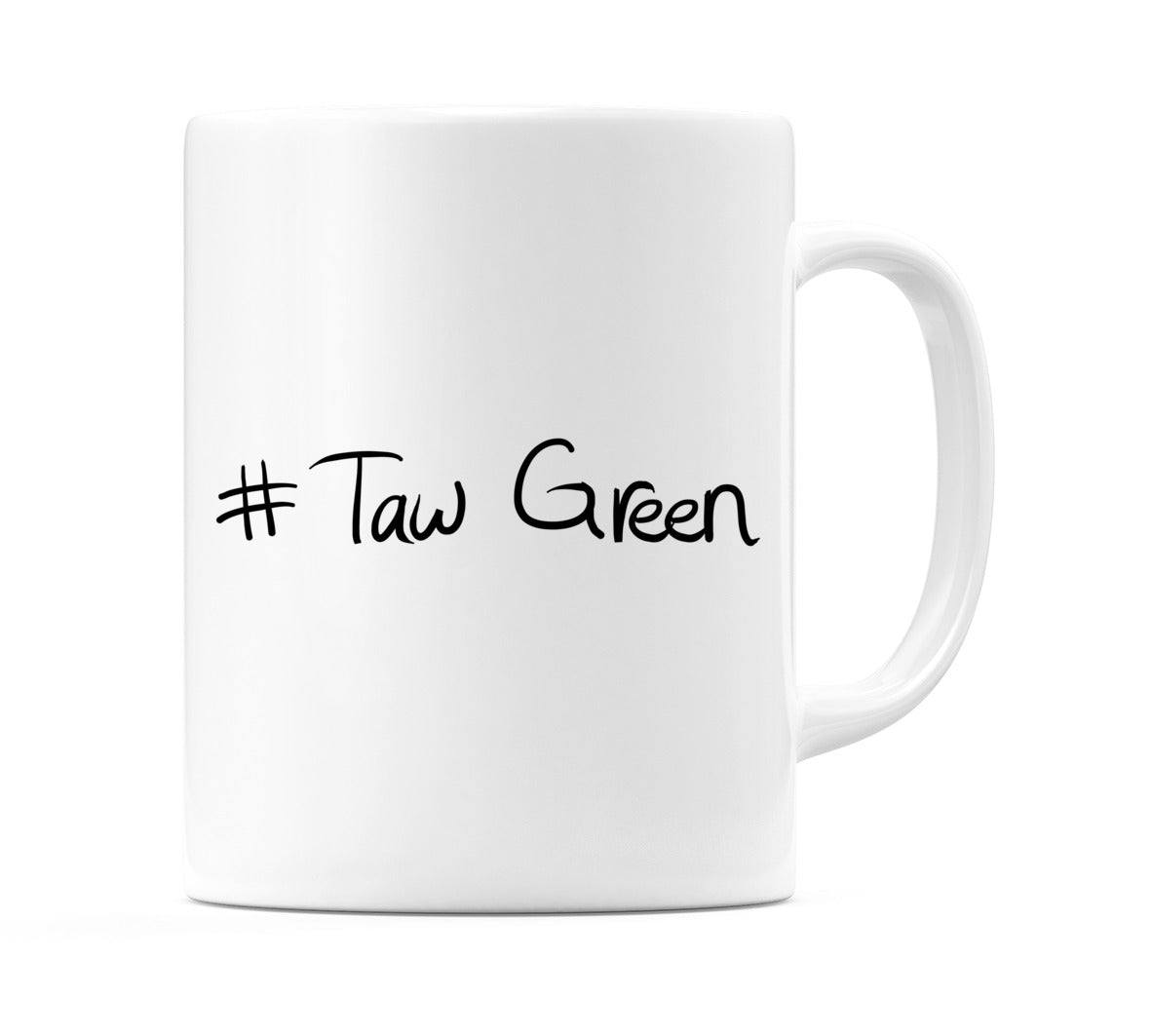 #Taw Green Mug