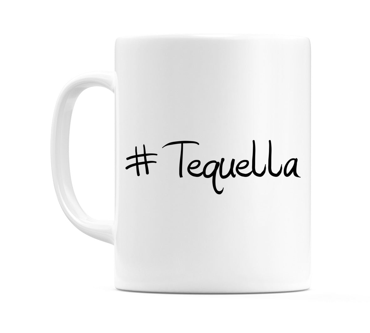 #Tequella Mug