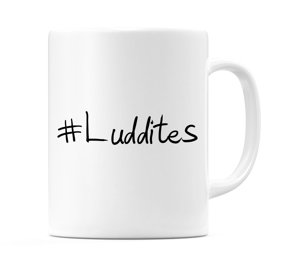 #Luddites Mug