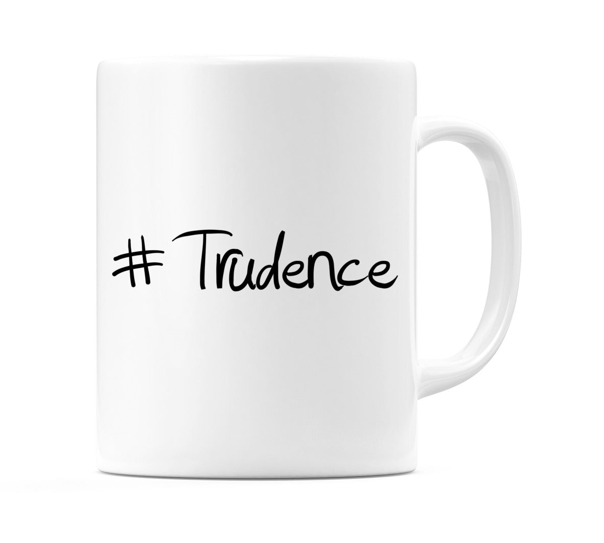 #Trudence Mug