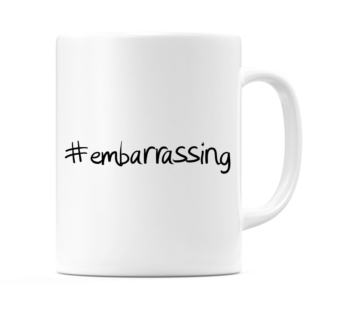 #embarrassing Mug