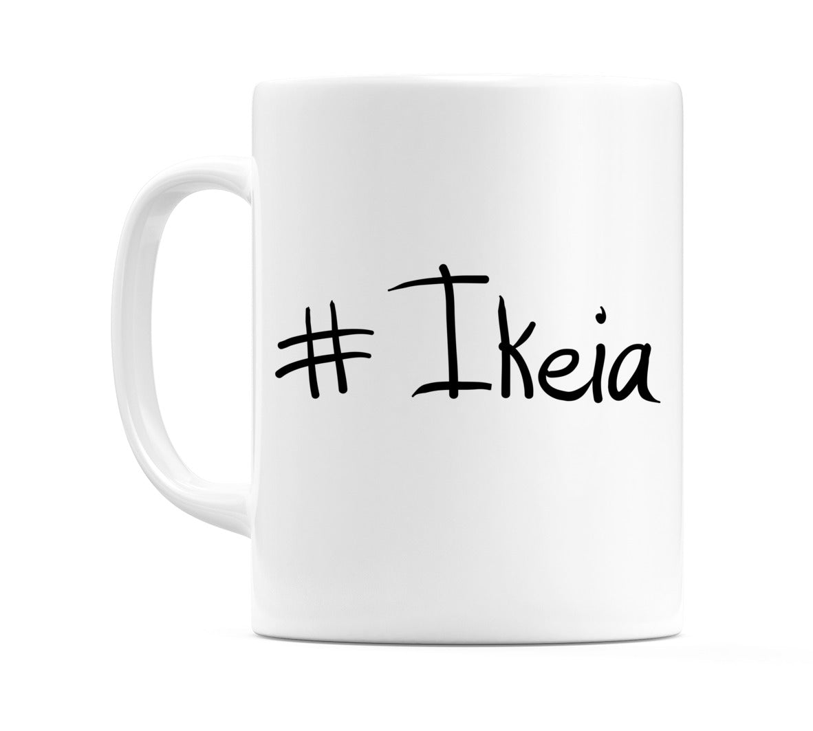 #Ikeia Mug