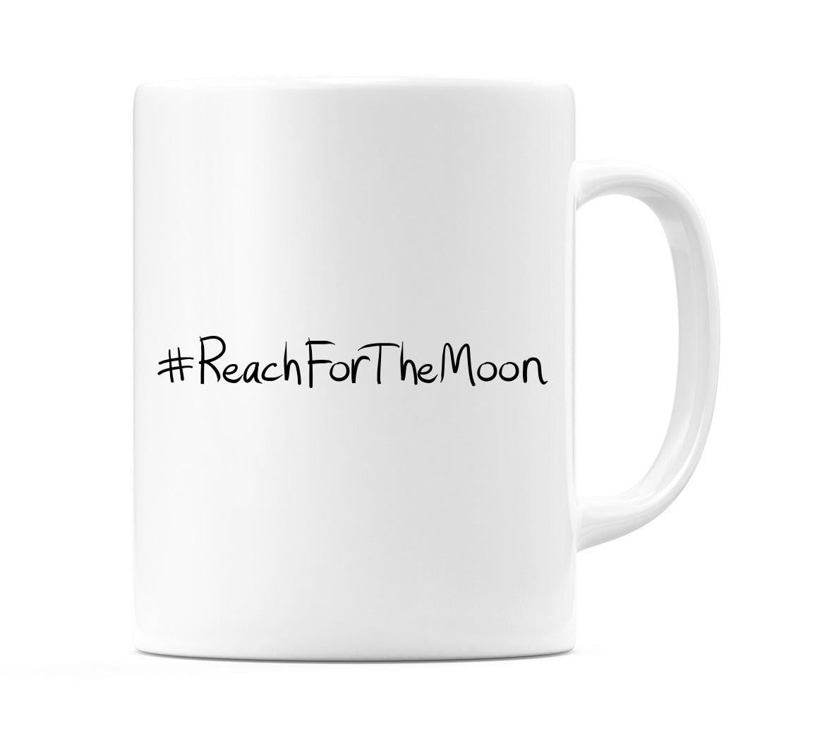 #ReachForTheMoon Mug