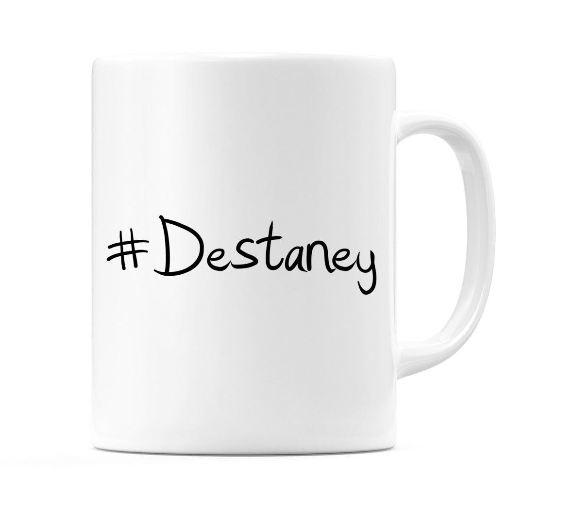 #Destaney Mug